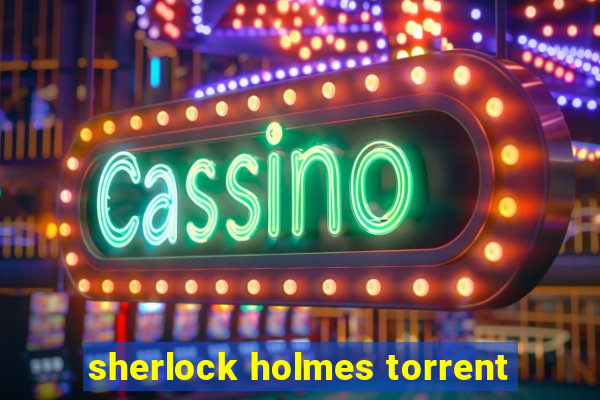 sherlock holmes torrent